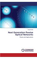 Next Generation Passive Optical Networks