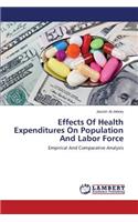 Effects Of Health Expenditures On Population And Labor Force