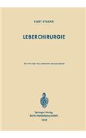 Leberchirurgie: Grundlagen - Grenzen - Möglichkeiten