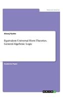 Equivalent Universal Horn Theories. General Algebraic Logic