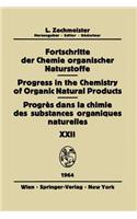 Fortschritte Der Chemie Organischer Naturstoffe / Progress in the Chemistry of Organic Natural Products / Progrès Dans La Chimie Des Substances Organiques Naturelles