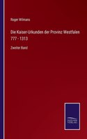 Die Kaiser-Urkunden der Provinz Westfalen 777 - 1313