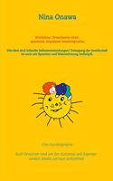 Mutismus: Erwachsene ohne spontane, impulsive Intuitivsprache: Wie fatal sind infantile Selbstentscheidungen? Entsagung der Gesellschaft ist auch mit Sprechen