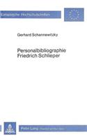 Personalbibliographie Friedrich Schlieper: Ein Wirtschafts-, Berufs- Und Sozialpaedagoge(111 Europaeische Hochschulschriften / European University Studie)