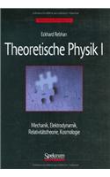 Theoretische Physik, Band 1: Mechanik, Elektrodynamik, Relativitatstheorie, Kosmologie