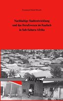 Nachhaltige Stadtentwicklung Und Das Berufswesen Im Baufach in Sub-Sahara-Afrika: (German)