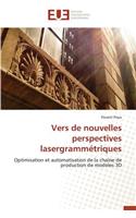 Vers de Nouvelles Perspectives Lasergramm�triques