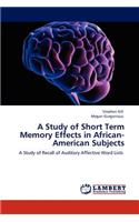 A Study of Short Term Memory Effects in African-American Subjects