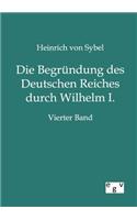 Die Begründung des Deutschen Reiches durch Wilhelm I.
