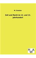 Zoll Und Markt Im 12. Und 13. Jahrhundert