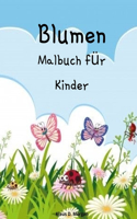 Blumen Malbuch für Kinder
