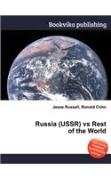Russia (Ussr) Vs Rest of the World