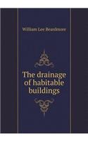 The Drainage of Habitable Buildings