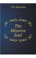 The Minorca Fowl
