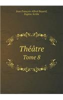 Theatre Tome 8