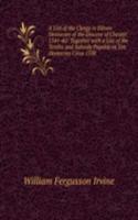 List of the Clergy in Eleven Deaneries of the Diocese of Chester. 1541-42: Together with a List of the Tenths and Subsidy Payable in Ten Deaneries Circa 1538