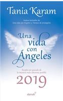Libro Agenda. Una Vida Con Angeles 2019 / A Life with Angels 2019 Agenda