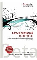 Samuel Whitbread (1758-1815): (English)