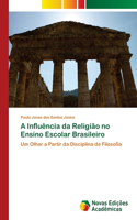 A Influência da Religião no Ensino Escolar Brasileiro