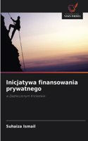 Inicjatywa finansowania prywatnego