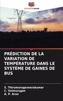 Prédiction de la Variation de Température Dans Le Système de Gaines de Bus