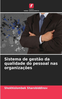 Sistema de gestão da qualidade do pessoal nas organizações