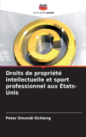 Droits de propriété intellectuelle et sport professionnel aux États-Unis