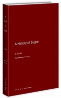 A History of Sugar