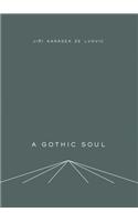 A Gothic Soul