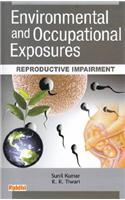 Environmental and Occupational Exposures: Reproductive Impairment