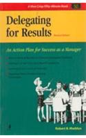 Delegating For Results (An Action Plan For Success As A Manager)