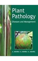 Plant Pathology: Diseases And Management