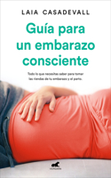 Guía Para Un Embarazo Consciente / Guide to a Conscious Pregnancy