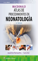 Macdonald. Atlas de Procedimientos En Neonatología