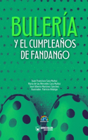 Bulería y el cumpleaños de Fandango