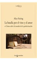 La Batalla Por el Vino y el Amor