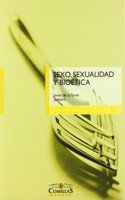 Sexo, sexualidad y bioetica/ Sex, Sexuality and Bioethics