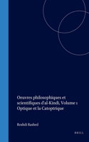 Oeuvres philosophiques et scientifiques d'al-Kindī, Volume 1 Optique et la Catoptrique