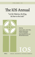 IOS Annual Volume 24: Let the Tabarna, the King, Be Dear to the Gods