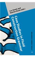 Case Studies in Fluid Construction Grammar