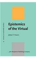 Epistemics of the Virtual