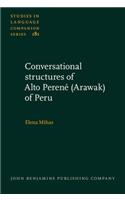 Conversational structures of Alto Perene (Arawak) of Peru