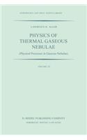Physics of Thermal Gaseous Nebulae