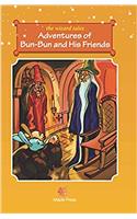 The Wizard Tales of adventures of Bun-Bun and his Friends