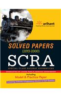Solved Papers 2013-2000 SCRA Special Class Railway Apprentices' Including Model & Practice Paper