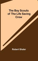 Boy Scouts of the Life Saving Crew