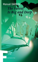 Forest Is Big and Deep
