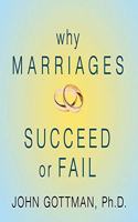 Why Marriages Succeed or Fail