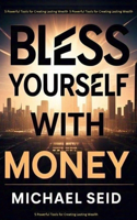Bless Yourself With Money