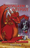Adventures of Strongarm & Lightfoot - Draconian Measures